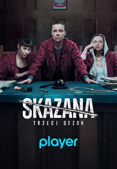 Skazana (2023) (Sezon 3) POLiSH.1080p.WEB-DL.AAC.5.1.x264-PhX / SERIAL PL