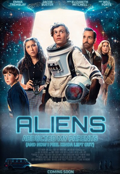 plakat Aliens Abducted My Parents and Now I Feel Kinda Left Out cały film