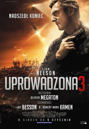 Uprowadzona 3 / Taken 3 (2014)